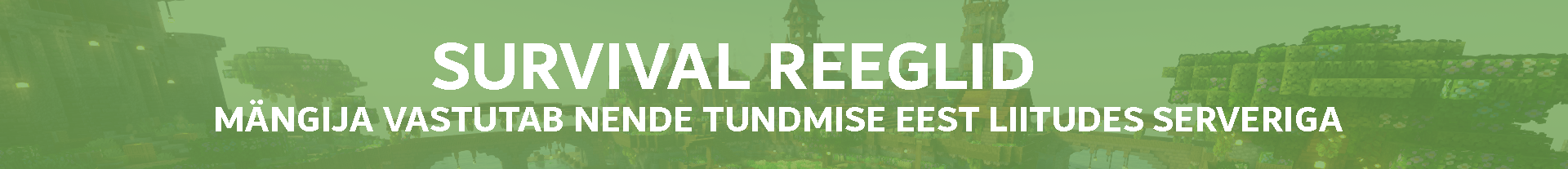 Survival Reeglid